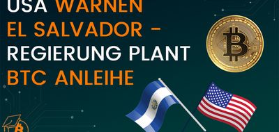 USA warnen El Salvador - Regierung plant Bitcoin-Anleihe