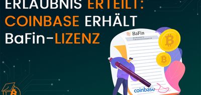 Erlaubnis erteilt: Coinbase erhält BaFin-Lizenz