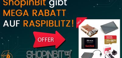 ShopinBit gibt MEGA-Rabatt auf RaspiBlitz