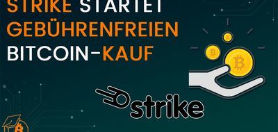 Konkurrenz für Börsen: Gebührenfreie BTC bei STRIKE