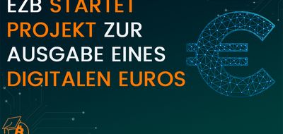 EZB startet Projekt zur Ausgabe eines digitalen Euros