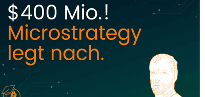 $400 Mio. auf Kredit! Microstrategy kriegt den Hals nicht voll.