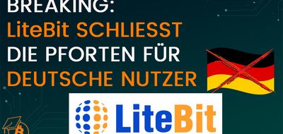 BREAKING: LiteBit schließt die Pforten für deutsche Nutzer